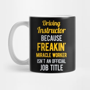 Driving Instructor Funny Mug